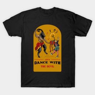 Funny Retro "Let's Dance With The Devil" Parody T-Shirt